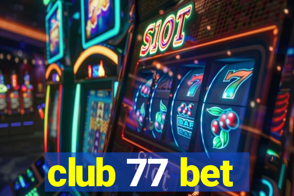 club 77 bet